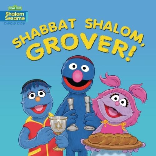 Shabbat Shalom, Grover! (123 Sesame Street: Shalom Sesame