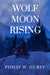 Wolf Moon Rising