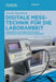 Digitale Messtechnik für die Laborarbeit: Messungen und deren mechanische, thermische und elektrische Störungen (De Gruyter Studium