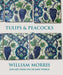Tulips and Peacocks: William Morris and Art from the Islamic World