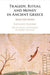Tragedy, Ritual and Money in Ancient Greece