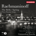 Rachmaninov: The Bells/Spring/Three Russian Songs