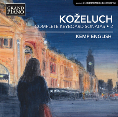 Kozeluch: Complete Keyboard Sonatas - Volume 2