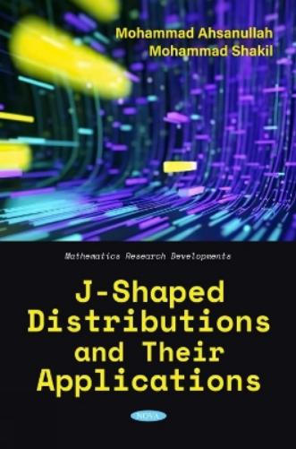 J-Shaped Distributions and Their Applications