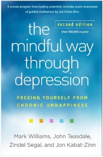 The Mindful Way through Depression, Second Edition