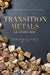 Transition Metals - An Overview