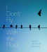 I Dont Fly with the Flock