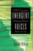 Emergent Voices