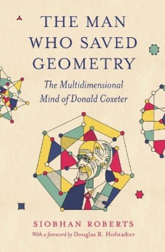 The Man Who Saved Geometry