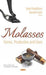 Molasses