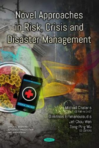 Novel Approaches in Risk, Crisis and Disaster Management