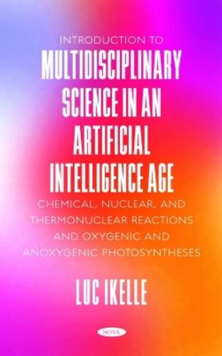 Introduction to Multidisciplinary Science in an Artificial-Intelligence Age
