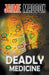 Deadly Medicine