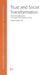 Trust and Social Transformation