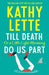 Till Death, or a Little Light Maiming, Do Us Part