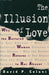 The Illusion of Love