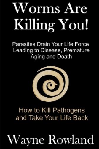 Worms Are Killing You!