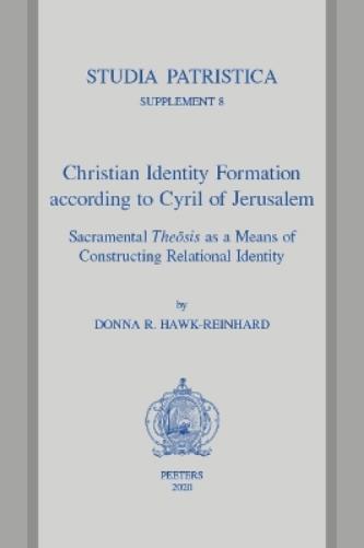 Christian Identity Formation according to Cyril of Jerusalem