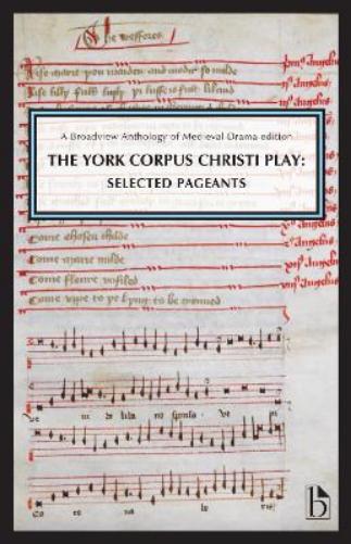 The York Corpus Christi Play: Selected Pageants