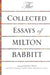 The Collected Essays of Milton Babbitt