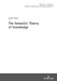 The Semantic Theory of Knowledge