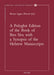 A Polyglot Edition of the Book of Ben Sira with a Synopsis of the Hebrew Manuscripts