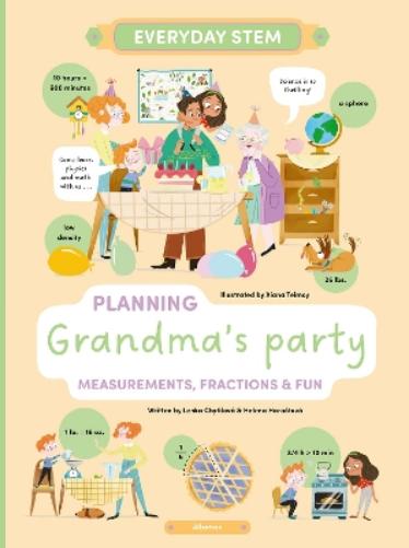 Planning Grandma's Party: Measurements, Fractions, and Fun (Everyday STEM