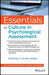 Essentials of Culture in Psychological Assessment