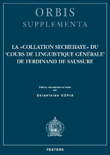 La «Collation Sechehaye» du 'Cours de linguistique générale' de Ferdinand de Saussure