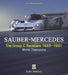 Sauber-Mercedes – the Group C Racecars 1985-1991