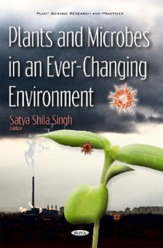 Plants & Microbes in an Ever-Changing Environment