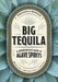 Big Tequila