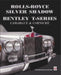 Rolls-Royce Silver Shadow/Bentley T-Series, Camargue & Corniche