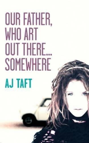 Our Father, Who Art Out There...Somewhere
