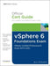 vSphere 6 Foundations Exam Official Cert Guide (Exam #2V0-620)