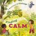 A World Full of Feelings: Finding Calm
