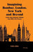 Imagining Bombay, London, New York and Beyond