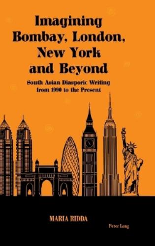 Imagining Bombay, London, New York and Beyond