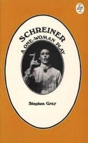 Schreiner: a One-woman Play