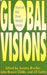 Global Visions