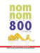 Nom Nom Fast 800 Cookbook