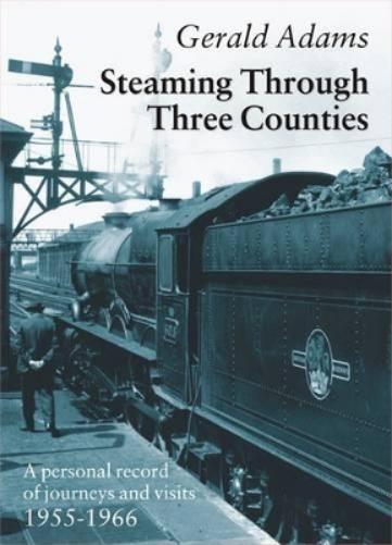 Steaming Through Three Counties