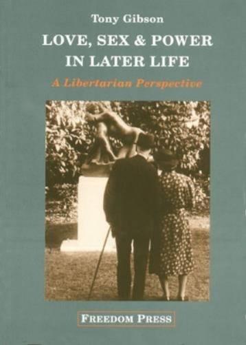 Love, Sex and Power in Later Life