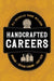 Handcrafted Careers