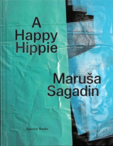 Marusa Sagadin: A Happy Hippie