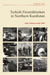 Turkish Paramilitarism in Northern Kurdistan