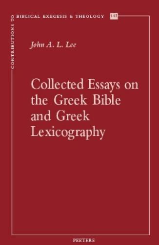 Collected Essays on the Greek Bible and Greek Lexicography