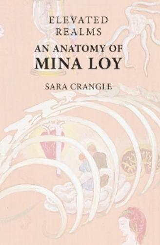 Elevated Realms   an Anatomy of Mina Loy