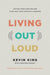 Living Out Loud