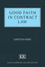 Good Faith in Contract Law